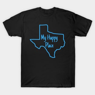 Texas Is My Happy Place T-Shirt